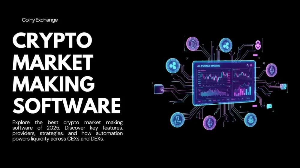 Detailed Guide to Crypto Market Making Software